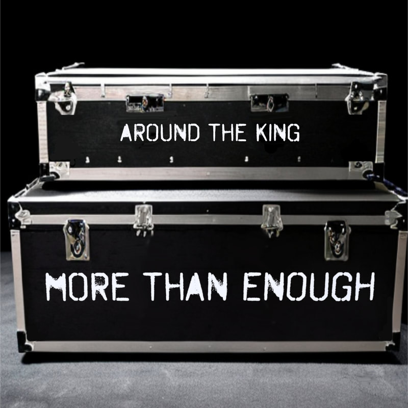 more than Enough - by Around The King